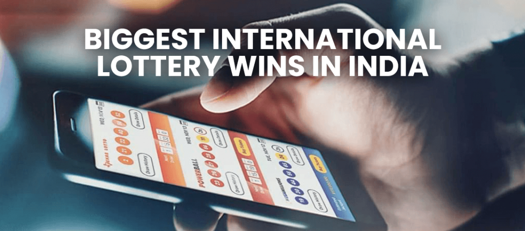 Biggest-International-Lottery-Wins-In-India